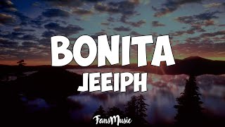 Jeeiph  Bonita Letra [upl. by Eneja105]