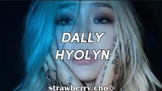 HYOLYN  효린   DALLY EASY LYRICS [upl. by Favianus]