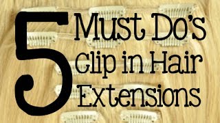 5 Must Dos  How to Care for Clip in Hair Extensions  Instant Beauty ♡ [upl. by Bartle15]