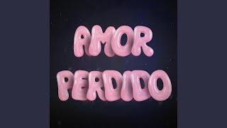 AMOR PERDIDO [upl. by Emmy]