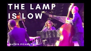 Mathis Picard Trio  “The Lamp Is Low” [upl. by Aillicirp590]