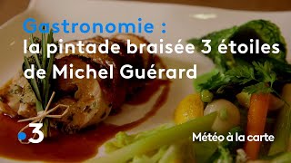 Gastronomie  la pintade braisée trois étoiles de Michel Guérard  Météo à la carte [upl. by Hsak]