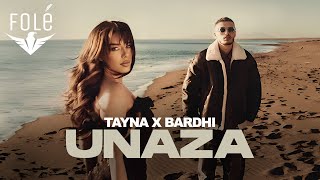 TAYNA x BARDHI  UNAZA [upl. by Chaffin]