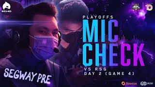 MIC CHECK ECHO vs RSG GAME 4 PLAYOFFS DAY 2 [upl. by Remus]