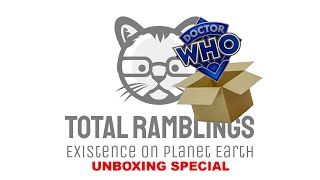 Unboxing  Doctor Who  15th Doctor and Ruby Sunday Figures  Total Ramblings Episode 0176 241024 [upl. by Prue]