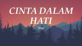 Ungu  Cinta Dalam Hati [upl. by Urien766]