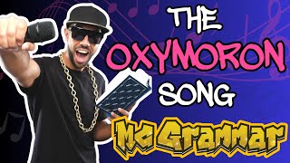 The Oxymoron Song  MC Grammar 🎤  Educational Rap Songs for Kids 🎵 [upl. by Ile559]