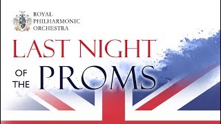 Royal Philharmonic Orchestra present Last Night of the Proms [upl. by Rafaelita]