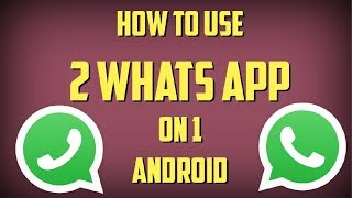 How TO INSTALL 2 WhatsApp in 1 ANDROID [upl. by Trstram249]