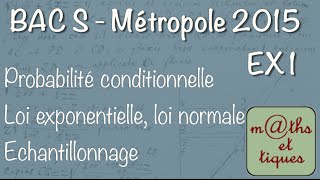 BAC S Maths  Métropole 2015  Exercice 1 Proba et stat [upl. by Engel]