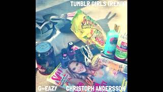 GEazy  Tumblr Girls Remix Official Audio ft Christoph Andersson [upl. by Aratehs]