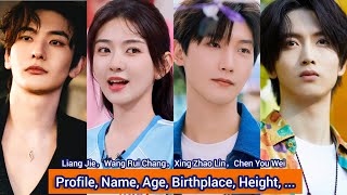 Xing Zhao Lin，Liang Jie，Wang Rui Chang，Chen You Wei  Profile Name Age Birthplace Height [upl. by Vala119]