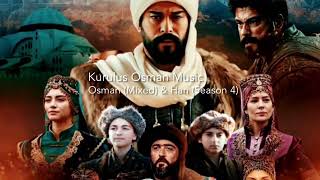 Kurulus Osman Music  Osman Mixed amp Han Season 4 [upl. by Estis]