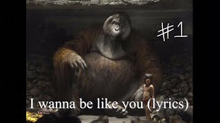 The Jungle Book 2016 — I wanna be like you lyrics 1 [upl. by Asyral269]