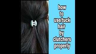 How to use  tuck your Hair properly using hair clutchers  easyfast amp quick hairstylekaurtips [upl. by Nennarb]