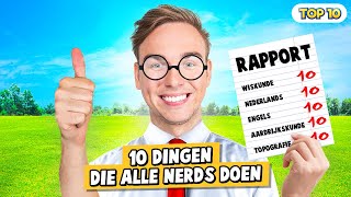 10 DINGEN DIE ALLE NERDS DOEN [upl. by Hamburger]