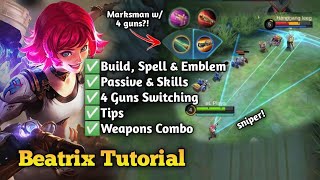 BEATRIX TUTORIAL  Tutorial for Beginners 2021  Mobile Legends BangBang [upl. by Campball]