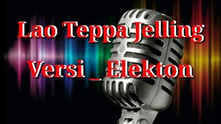 Karaoke  Bugis Lao teppa jelling [upl. by Aieka]