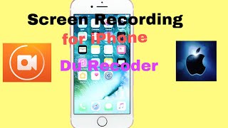 How To Record Screen With iPhone With Du Recorder Software [upl. by Nnaer]