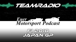 F1 2018 Japan GP  Spätaufsteher aufgepasst  TeamRadio Podcast [upl. by Yttel258]