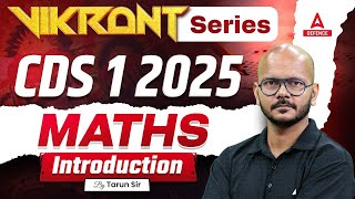 CDS 1 2025  Maths Introduction Class For CDS 2025  By Tarun Sir [upl. by Larianna]