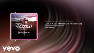 Juan Gabriel  De Sol A Sol Parácuaro Michoacán Audio [upl. by Nickola281]