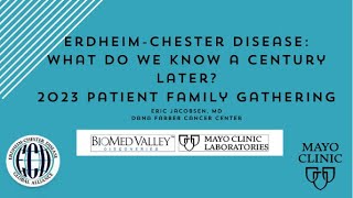 Erdheim Chester Disease What do we know a Century Later 2023 Patient Family Gathering [upl. by Ennylyak]