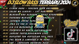 DJ SLOW BASS REMIX 2024🎵DJ CINAN BANA  FAUZANA🎵DJ SALAH MU SENDIRI  CUT RANI 🎵FULL BASS TERBARU [upl. by Ydac302]