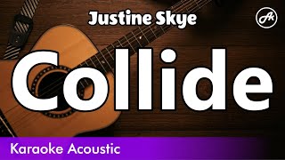 Justine Skye  Collide SLOW karaoke acoustic [upl. by Eninnej242]