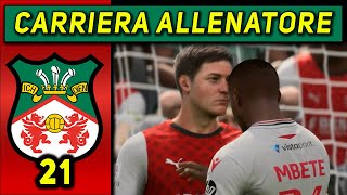 IL SALVATORE DELLA PATRIA 21 CARRIERA ALLENATORE WREXHAM ★ FC 24 Gameplay ITA [upl. by Weisbart954]