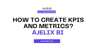 How To Create KPIs and Metrics Using Data Preparation Feature Walkthrough  Ajelix BI [upl. by Akkahs]