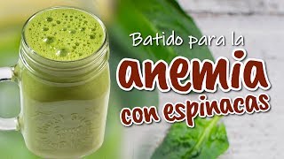 Batido contra la anemia con espinacas [upl. by Moise]