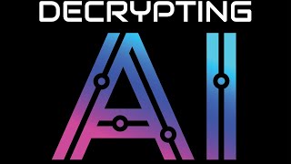 Decrypting AI [upl. by Ardena]