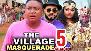 THE VILLAGE MASQUERADE SEASON 5 New Trending Nigerian Nollywood Movie 2024 Lizzy Gold Maleek Mil [upl. by Kcireddor]