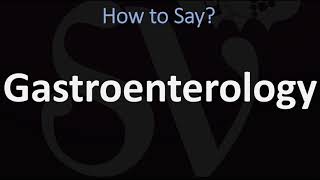 How to Pronounce Gastroenterology CORRECTLY [upl. by Nerval]