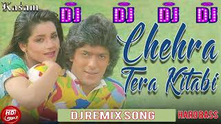 Chehra Tera Kitabi  Kasam  Chunky Pandey Neelam  Udit Narayan Alka Yagnik Dj Remix [upl. by Tayib857]