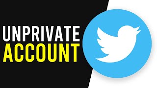 How To Unprivate Your Twitter Account [upl. by Oremor557]