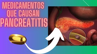 Medicamentos que causan pancreatitis [upl. by Delphine362]