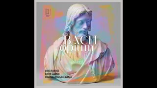 JS Bach  Wie furchtsam wankten meine Schritte  BWV 33 BACH OPIUM [upl. by Alyahc]