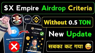 X Empire Airdrop Criteria 🤣 without 05 TON x empire new update xempire airdrop criteria xempire [upl. by Tallou]