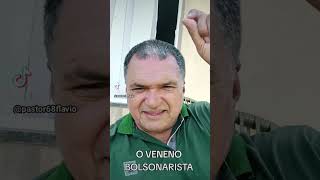 O VENENO BOLSONARISTA deus lula bolsonaro falsosprofetas [upl. by Nyrehtak]