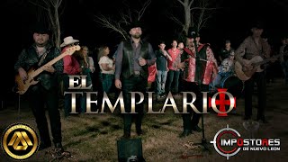 Impostores de Nuevo Leon  El Templario Video Musical [upl. by Kareem]