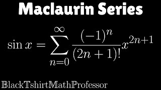 Maclaurin Series for sin x Calculus 2 [upl. by Hayikaz]