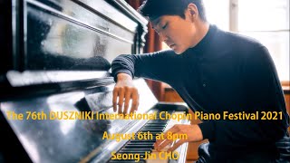 SeongJin Cho  Janáček Szymanowski amp Chopin20210806 Duszniki International Chopin Piano Festival [upl. by Dirgis]