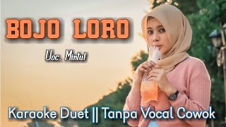 BOJO LORO Karaoke Duet Tanpa Vocal Cowok  Versi Adella  Voc Mintul DuetinAja [upl. by Katt127]