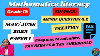 GRADE 12 MATHEMATICAL LITERACY MAY JUNE 2023 PAPER 1 QUESTION 42 TAXATION TAX THRESHOLD [upl. by Sirref731]