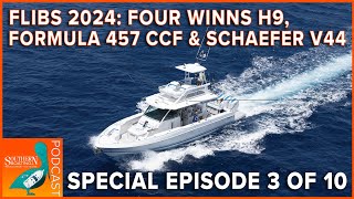 FLIBS 2024 Sneak Peak Four Winns H9 Formula 457 CCF and Schaefer V44 [upl. by Yentruok]