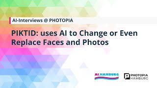 AI CENTER PHOTOPIA 2023  Interview with PiktID  Changing or even replacing faces with AI [upl. by Nyrehtac]