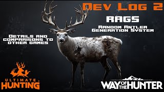 Ultimate Hunting  Dev Log 2 RAGS and some comparisons [upl. by Toland765]