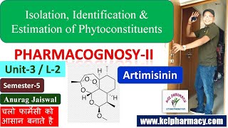 Artemisinin  Extraction Isolation amp Estimation  L2 Unit3 PharmacognosyII 5th Sem  GPAT [upl. by Eecrad]